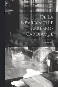 bokomslag De La Nvropathie Crbro-Cardiaque