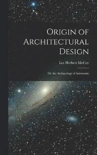 bokomslag Origin of Architectural Design