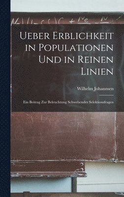 bokomslag Ueber Erblichkeit in Populationen Und in Reinen Linien