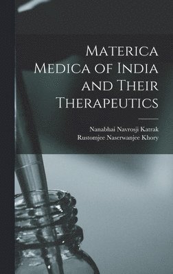 bokomslag Materica Medica of India and Their Therapeutics