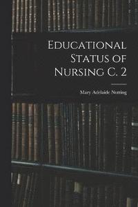 bokomslag Educational Status of Nursing C. 2