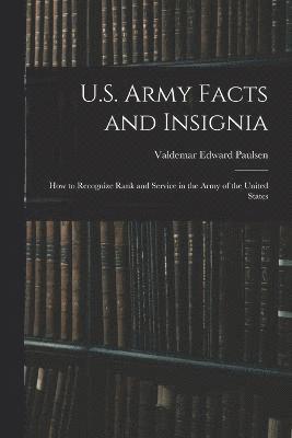 U.S. Army Facts and Insignia 1