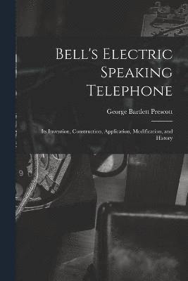 Bell's Electric Speaking Telephone