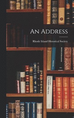 Rhode Island Historical Society - Address, Inbunden
