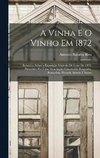 bokomslag A Vinha E O Vinho Em 1872