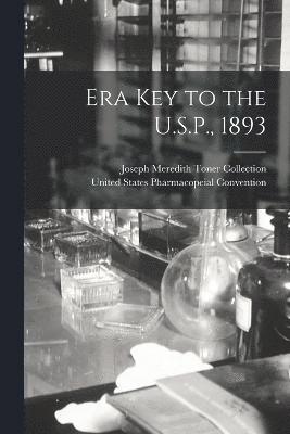 Era Key to the U.S.P., 1893 1