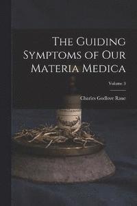 bokomslag The Guiding Symptoms of Our Materia Medica; Volume 3