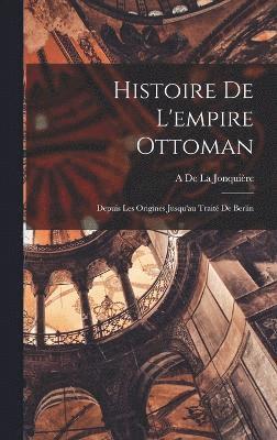 Histoire De L'empire Ottoman 1