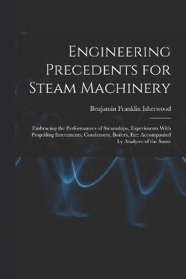 bokomslag Engineering Precedents for Steam Machinery