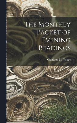 bokomslag The Monthly Packet of Evening Readings