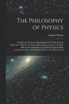 bokomslag The Philosophy of Physics