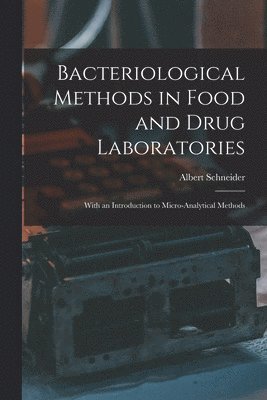 bokomslag Bacteriological Methods in Food and Drug Laboratories