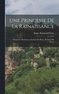 bokomslag Une Princesse De La Rainaissance