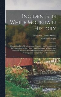bokomslag Incidents in White Mountain History