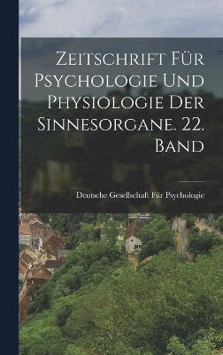 bokomslag Zeitschrift fr Psychologie und Physiologie der Sinnesorgane. 22. Band