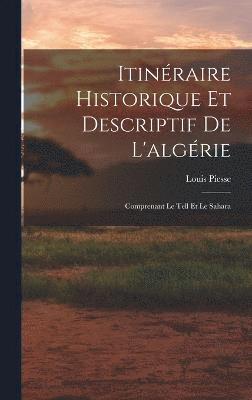 bokomslag Itinraire Historique Et Descriptif De L'algrie