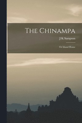 The Chinampa; Or Island Home 1