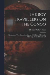 bokomslag The Boy Travellers On the Congo