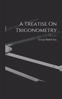 bokomslag Treatise On Trigonometry