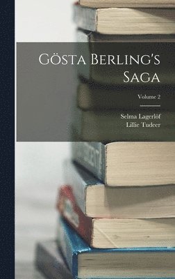 Gsta Berling's Saga; Volume 2 1