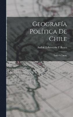 bokomslag Geografa Poltica De Chile