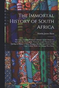 bokomslag The Immortal History of South Africa