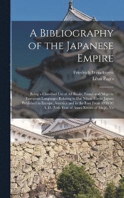 A Bibliography of the Japanese Empire 1