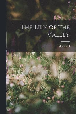 The Lily of the Valley 1