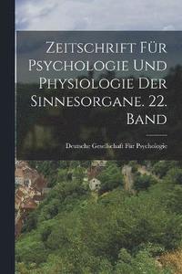 bokomslag Zeitschrift fr Psychologie und Physiologie der Sinnesorgane. 22. Band
