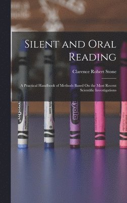 bokomslag Silent and Oral Reading