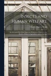 bokomslag Insects and Human Welfare