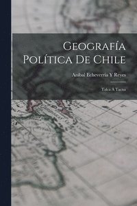 bokomslag Geografa Poltica De Chile