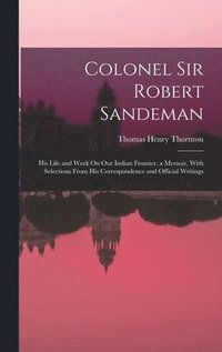 bokomslag Colonel Sir Robert Sandeman