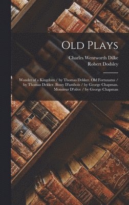 Old Plays 1