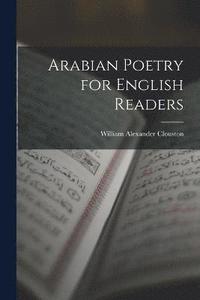 bokomslag Arabian Poetry for English Readers