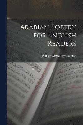 Arabian Poetry for English Readers 1