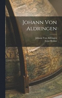 bokomslag Johann Von Aldringen