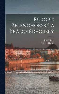 Rukopis Zelenohorský a Královédvorský