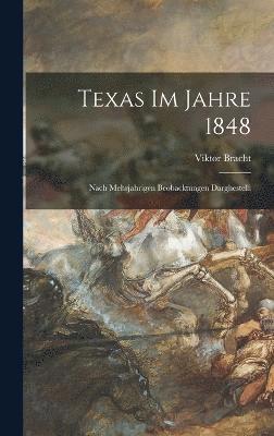 bokomslag Texas Im Jahre 1848