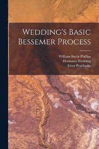 bokomslag Wedding's Basic Bessemer Process