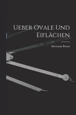 Ueber Ovale Und Eiflächen