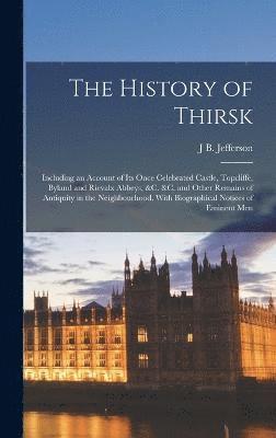 The History of Thirsk 1