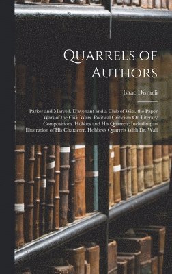 Isaac Disraeli - Quarrels of Authors, Inbunden