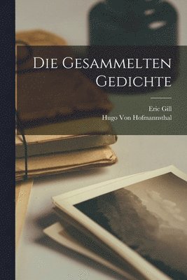 Eric Gill, Hugo Von Hofmannsthal - Gesammelten Gedichte, Häftad