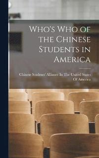 bokomslag Who's Who of the Chinese Students in America