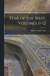 bokomslag Star of the West, Volumes 11-12