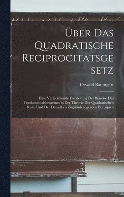 ber Das Quadratische Reciprocittsgesetz 1