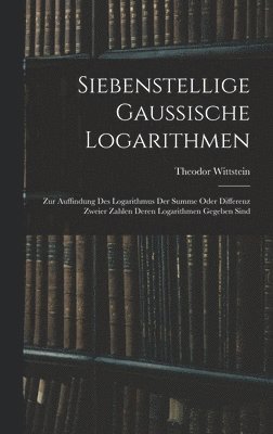 bokomslag Siebenstellige Gaussische Logarithmen