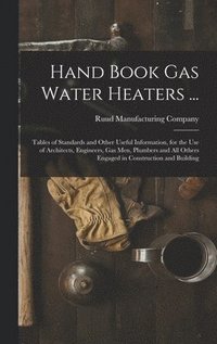 bokomslag Hand Book Gas Water Heaters ...