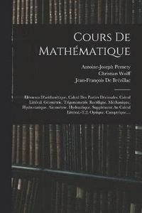 bokomslag Cours De Mathmatique